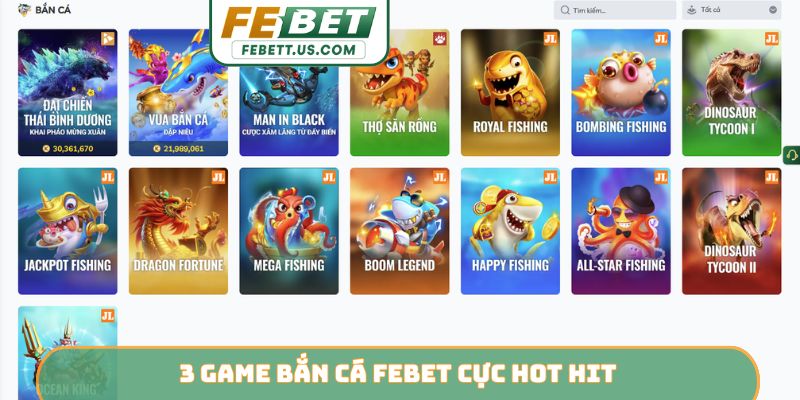 3 game bắn cá Febet cực hot hit