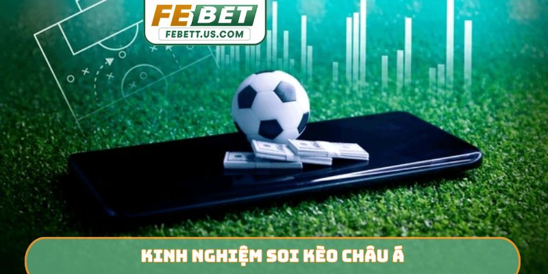 kinh nghiệm-Mẹo soi kèo châu Á
