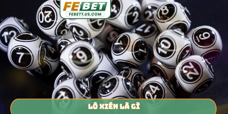 Lô xiên là gì