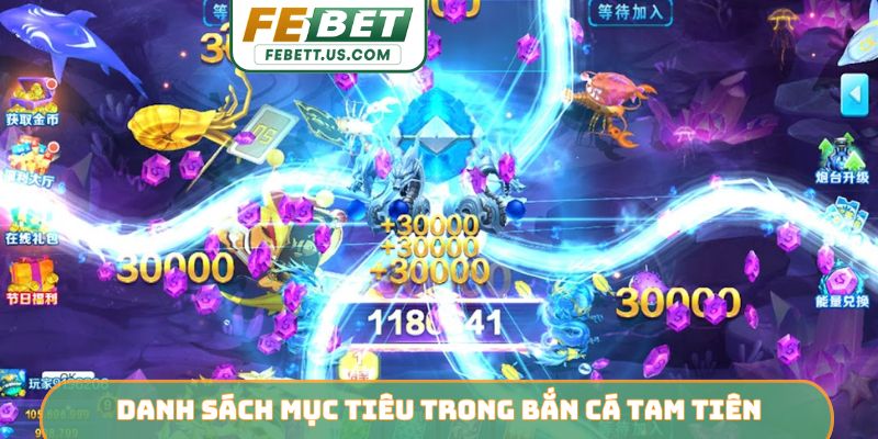 Danh sách mục tiêu trong bắn cá Tam Tiên