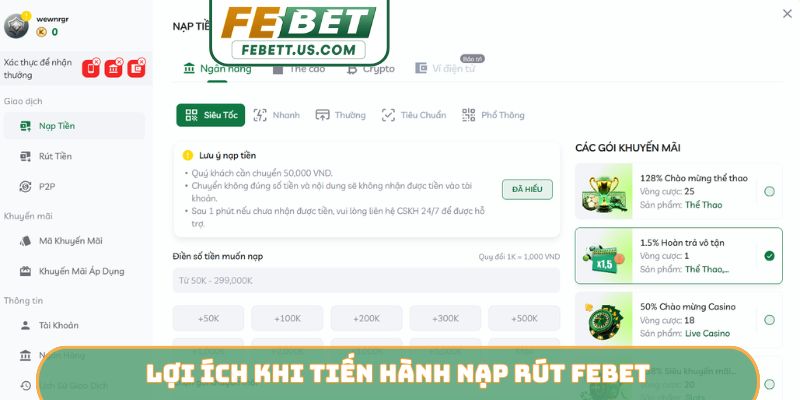 Nạp rút febet Lợi ích khi tiến hành nạp rút Febet