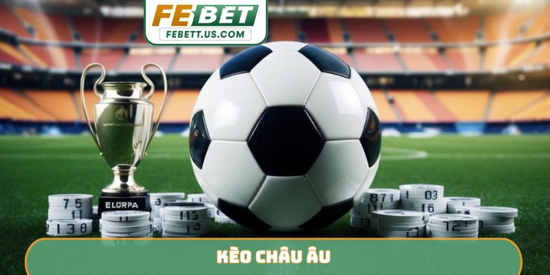 Kèo châu âu