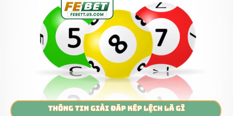 Thông tin giải đáp kép lệch là gì?